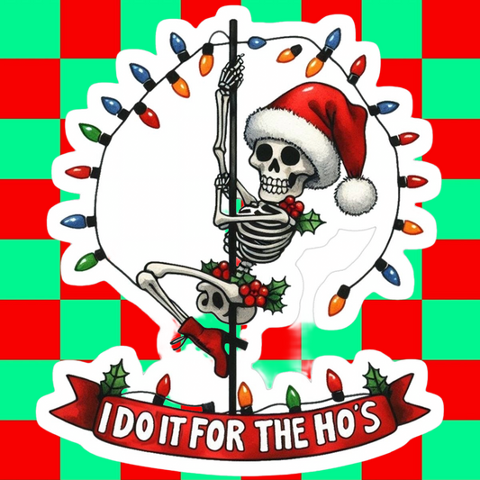 I Do It For The Ho’s