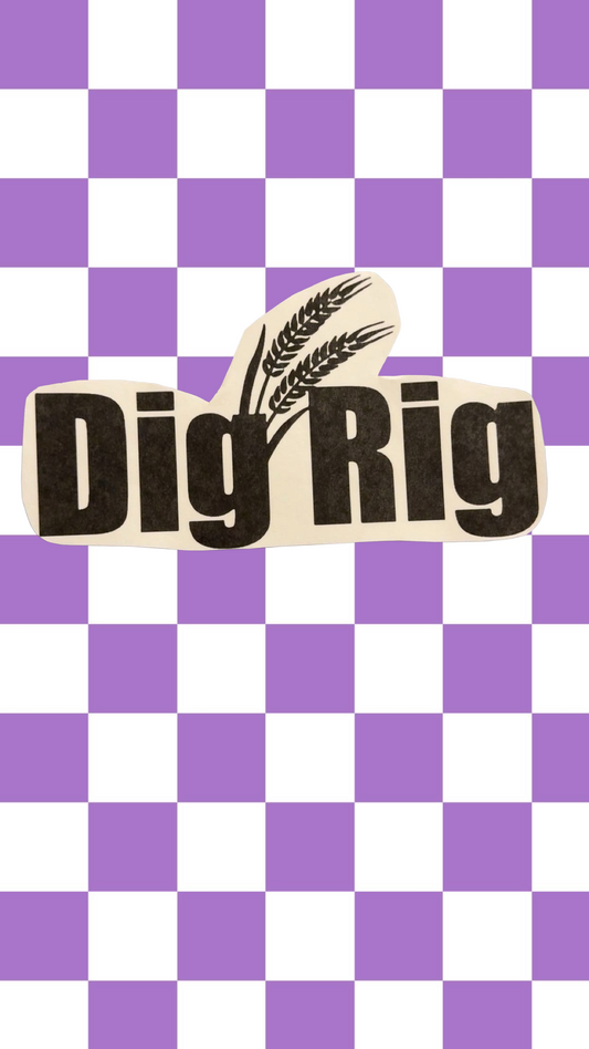 Dig Rig