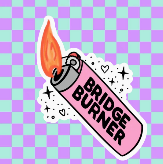 Bridge Burner
