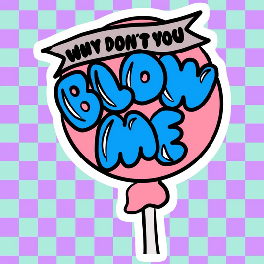 Blow Me Sucker