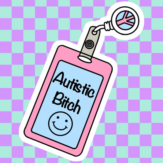 Autistic Bitch