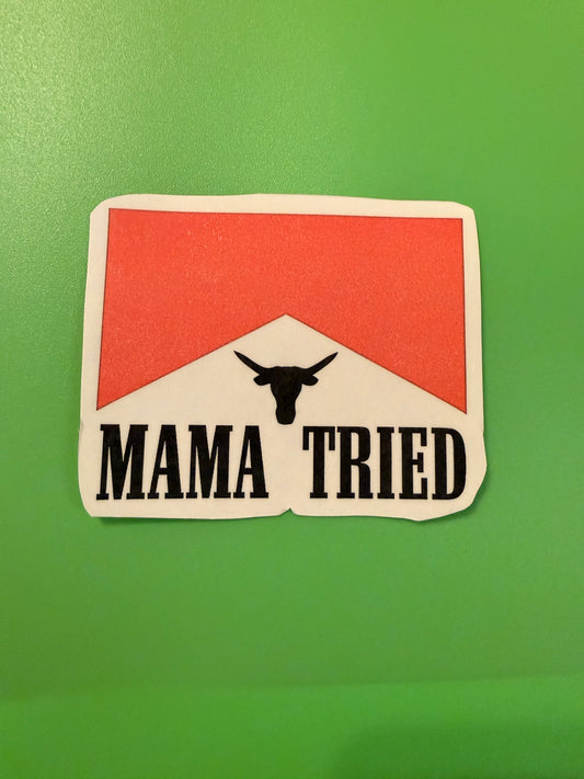 Mama Tried